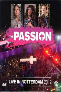 The Passion 2012: Live in Rotterdam