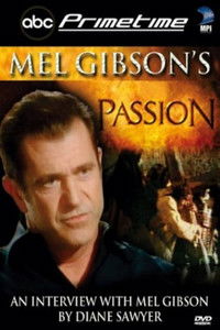 ABC Primetime: Mel Gibson's Passion