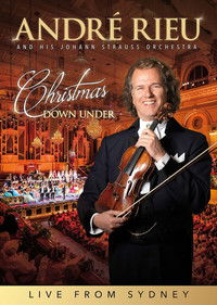 André Rieu - Christmas Down Under - Live from Sydney