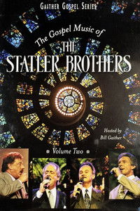 The Gospel Music of the Statler Brothers Volume 2