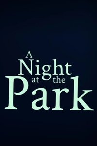 A Night at the Park