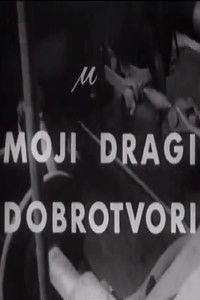 Moji dragi dobrotvori