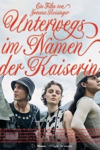 Unterwegs im Namen der Kaiserin