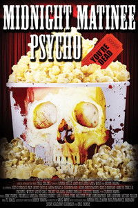 Midnight Matinee Psycho