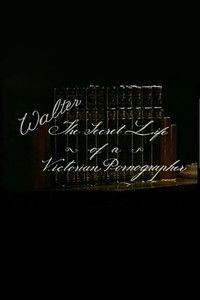 Walter: The secret life of a victorian pornographer