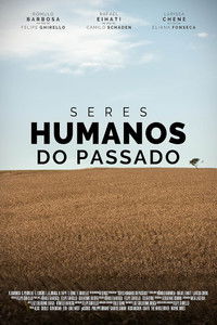 Seres Humanos Do Passado - Episódio: A Extinção