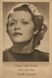 Tanz mit dem Tod: Der Ufa-Star Sybille Schmitz