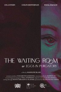 The Waiting Room, or Eggs in Purgatory