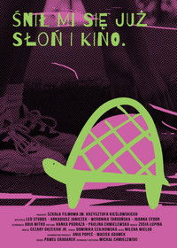 Śnił mi się już słoń i kino