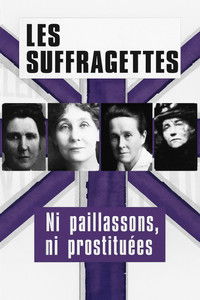 Les suffragettes, ni paillassons ni prostituées