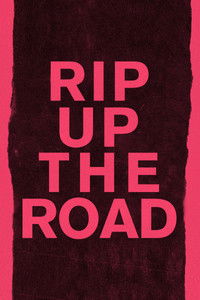 Rip Up The Road