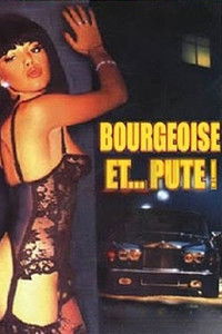 Bourgeoise et... pute !