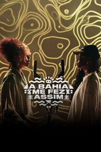 A Bahia Me Fez Assim