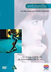 Evidentia - A Film Conceived by Sylvie Guillem