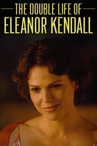 The Double Life of Eleanor Kendall