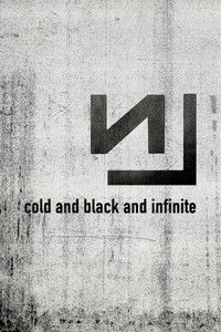 Nine Inch Nails: Live - Cold and Black and Infinite