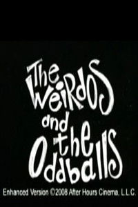 Weirdos and the Oddballs