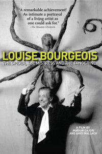 Louise Bourgeois: The Spider, The Mistress And The Tangerine