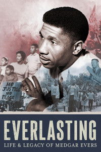 Everlasting: Life and Legacy of Medgar Evers