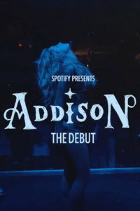 Spotify Presents: Addison - The Debut