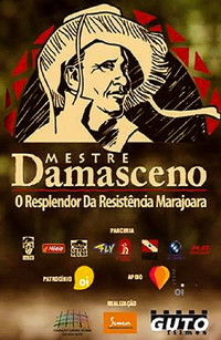 Mestre Damasceno – O Resplendor da Resistência Marajoara