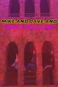 Mike and Dave and Ingrid Goes West