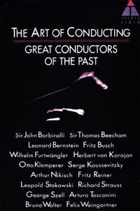 The Art of Conducting: Great Conductors of the Past