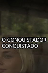 O conquistador conquistado