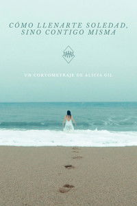 Cómo llenarte, soledad (sino contigo misma)