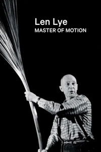 Len Lye: Master of Motion