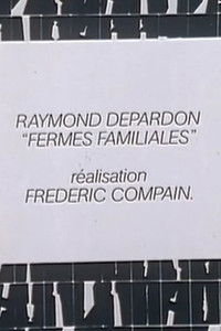 Raymond Depardon: Fermes familiales