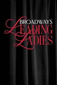 Broadway's Leading Ladies