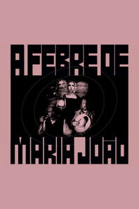 A Febre de Maria João