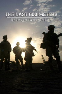 The Last 600 Meters: The Battles of Najaf and Fallujah