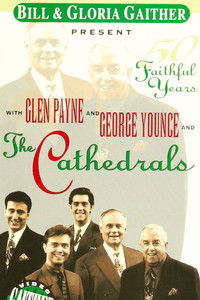 The Cathedrals: 50 Faithful Years
