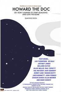 Howard the Doc or: How I Learned to Start Quacking and Love the Bomb