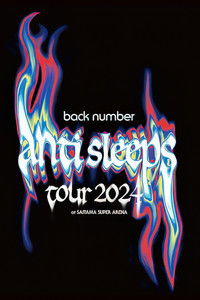 back number "anti sleeps tour 2024" at SAITAMA SUPER ARENA