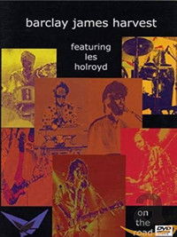Barclay James Harvest Featuring Les Holroyd - On the Road