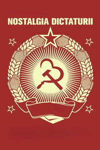 Nostalgia dictaturii