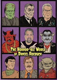 The Horror-ble World of Daniel Roebuck