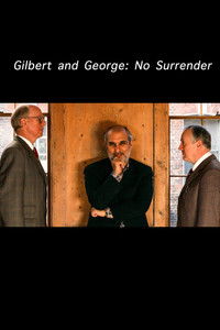Gilbert and George: No Surrender