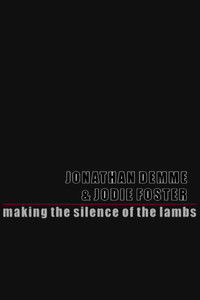 Silence of the Lambs: Making Silence of the Lambs