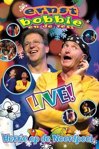 Ernst & Bobbie Show: Herrie Op De Noordpool