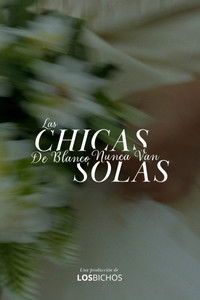 Las chicas de blanco nunca van solas