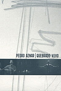Pedro Aznar: Quebrado Vivo