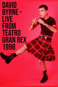 David Byrne - Live From Teatro Gran Rex
