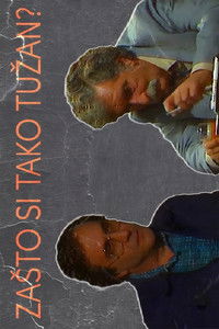 Zašto si tako tužan