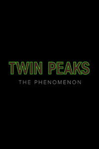 Twin Peaks: The Phenomenon