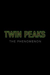 Twin Peaks: The Phenomenon