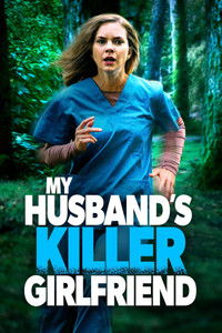 My Husband's Killer Girlfriend